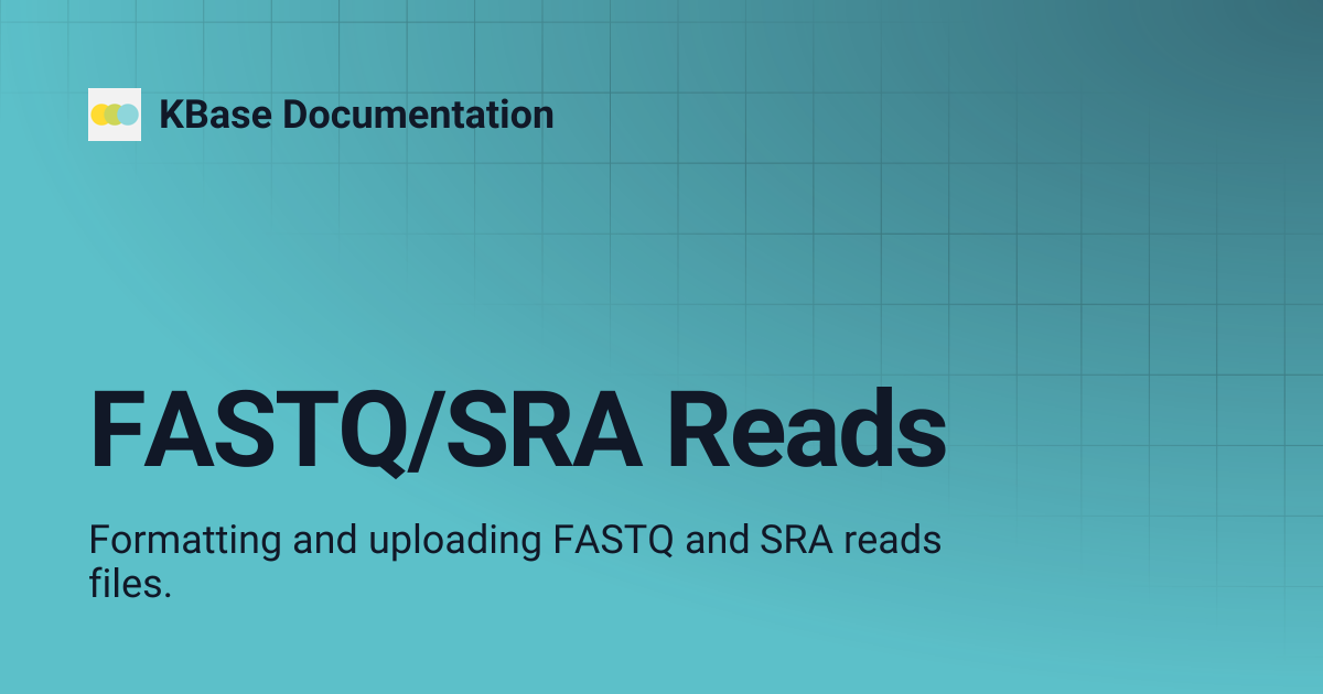 FASTQ/SRA Reads | KBase Documentation